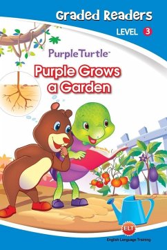 Purple Grows a Garden (Purple Turtle, English Graded Readers, Level 3) (eBook, ePUB) - Kingsley, Imogen