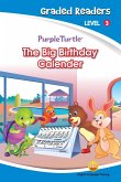 The Big Birthday Calender (Purple Turtle, English Graded Readers, Level 3) (eBook, ePUB)