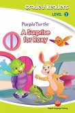 A surprise for roxy (Purple Turtle, English Graded Readers, Level 1) (eBook, ePUB) A surprise for roxy (Purple Turtle, English Graded Readers, Level 1) (eBook, ePUB)