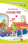 A family visit (Purple Turtle, English Graded Readers, Level 1) (eBook, ePUB) A family visit (Purple Turtle, English Graded Readers, Level 1) (eBook, ePUB)
