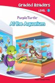 At the Aquarium (Purple Turtle, English Graded Readers, Level 2) (eBook, ePUB)