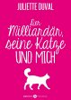 Der Milliardär, seine Katze und mich,... - Bild 1