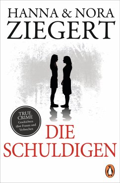 Die Schuldigen (eBook, ePUB) - Ziegert, Hanna; Ziegert, Nora