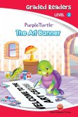 The Art Banner (Purple Turtle, English Graded Readers, Level 2) (eBook, ePUB)