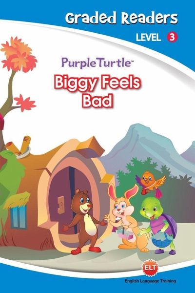 Biggy Feels Bad (Purple Turtle, English Graded Readers, Level 3) (eBook, ePUB) Biggy Feels Bad (Purple Turtle, English Graded Readers, Level 3) (eBook, ePUB)