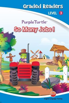 So Many Jobs (Purple Turtle, English Graded Readers, Level 3) (eBook, ePUB) - Kingsley, Imogen