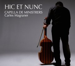 Hic Et Nunc-Capella De Ministrers Live In Concert - Magraner,Carles/Capella De Ministrers