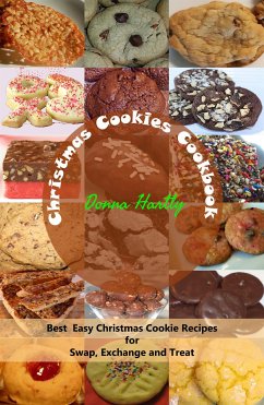 Christmas Cookies Cookbook : Best Easy Christmas Cookie Recipes for Swap, Exchange and Treat (eBook, ePUB) - Hartly, Donna