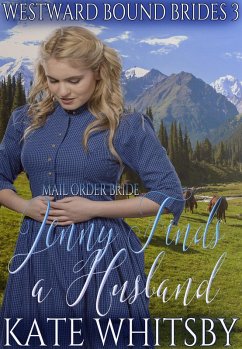 Cover Mail Order Bride - Jenny Finds a Husband (Westward Bound Brides, #3) (eBook, ePUB)