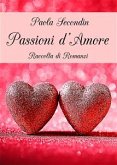 Passioni d'Amore (eBook, PDF)