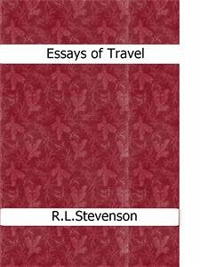 Essays of Travel (eBook, ePUB) - Louis Stevenson, Robert