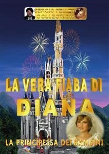 La vera fiaba di Diana (eBook, ePUB) - Felleti, Sergio