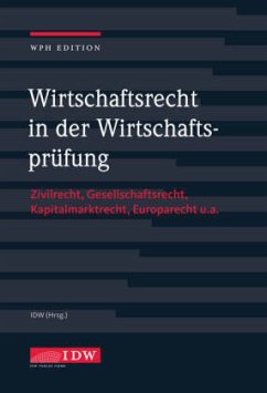 Wirtschaftsrecht in der Wirtschaftsprüfung mit Online-Ausgabe, m. 1 Buch, m. 1 Beilage