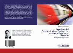 Experimental Communication Testbed for Intelligent Transport Systems
