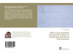 DNA Copy Number Variations (CNVs) in cholangiozellulären Karzinomen - Arnold, Alexander;Koch, Arend