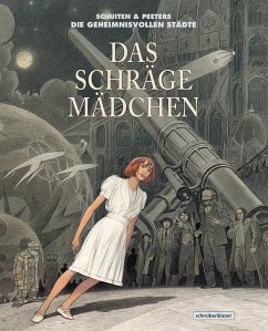 Das schräge Mädchen - Schuiten, François;Peeters, Benoît