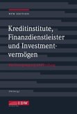 Kreditinstitute, Finanzdienstleister und Investmentvermögen mit Online-Ausgabe, m. 1 Buch, m. 1 Beilage