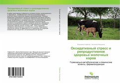 Oxidatiwnyj stress i reproduktiwnoe zdorow'e molochnyh korow - Safonov, Vladimir;Nezhdanov, Anatolij