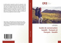 Guide de conversation kazakh - français et français - kazakh - Bakitov, Aitkali;Jumanova, Riskul