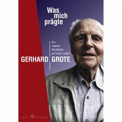 Was mich prägte - Grote, Gerhard