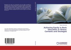 Achieving Equity in Basic Education in Ghana; Contexts and Strategies