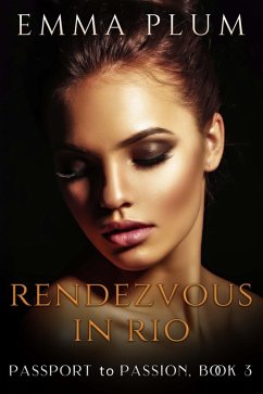 Cover Rendezvous in Rio (Passport To Passion, #3) (eBook, ePUB)