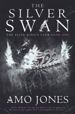 The Silver Swan (The Elite King's Club, #1) (eBook, ePUB) The Silver Swan (The Elite King's Club, #1) (eBook, ePUB)