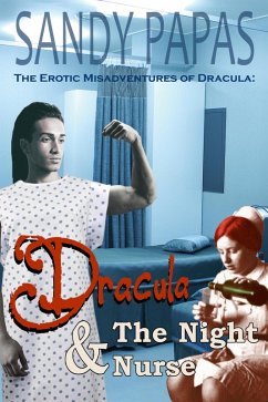 Cover Dracula And The Night Nurse (The Erotic Misadventures Of Dracula) (eBook, ePUB)