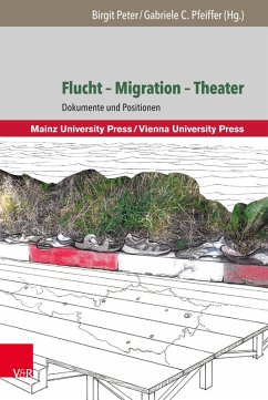 Flucht - Migration - Theater (eBook, PDF)