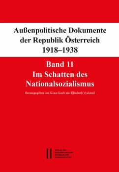 Fontes rerum Austriacarum. Österreichische Geschichtsquellen / Außenpolitische Dokumente der Republik Österreich 1918 - 1938 Band 11 (eBook, PDF)