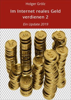 Im Internet reales Geld verdienen 2 (eBook, ePUB) - Grölz, Holger