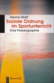 Soziale Ordnung im Sportunterricht (eBook, PDF)