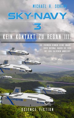 Sky-Navy 03 - Kein Kontakt zu Regan III. (eBook, ePUB) - Schenk, Michael