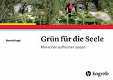 Grün für die Seele (eBook, PDF)