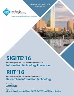 SiGITE/RIIT 16 17th Annual Conference on Information Technology Education/5th Annual Conference on Research in Infomation Technology - Sigite Riit Conference Committee