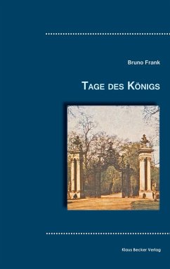 Tage des Königs - Frank, Bruno