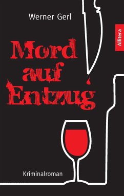 Mord auf Entzug - Gerl, Werner