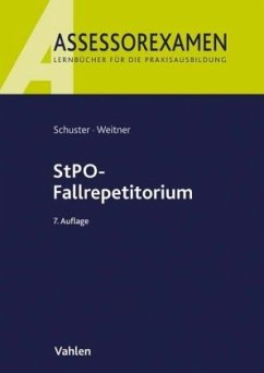 StPO-Fallrepetitorium - Weitner, Friedrich;Schuster, Thomas