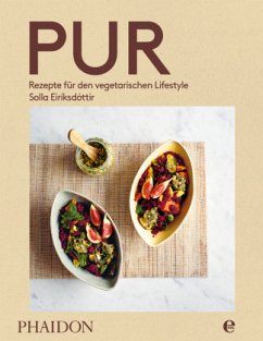 Pur - Rezepte für den vegetarischen Lifestyle - Eiríksdóttir, Solla