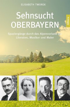 Sehnsucht Oberbayern - Tworek, Elisabeth