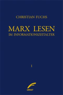 Marx lesen im Informationszeitalter - Fuchs, Christian