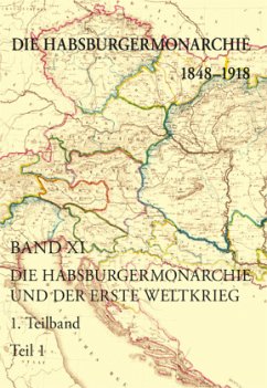 Die Habsburgermonarchie 1848-1918 / Die Habsburgermonarchie 1848-1918 Band XI/1 / Die Habsburgermonarchie 1848-1918 11