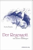 Der Regengott und andere Erzählungen