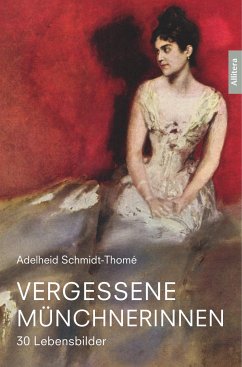 Vergessene Münchnerinnen - Schmidt-Thomé, Adelheid