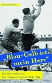 'Blau-Gelb ist mein Herz'