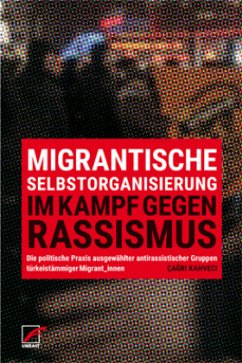Migrantische Selbstorganisierung im Kampf gegen Rassismus - Kahveci, Çagri