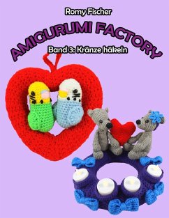 Amigurumi Factory (eBook, ePUB) - Fischer, Romy