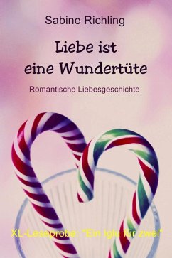 Liebe ist eine Wundertüte (eBook, ePUB)