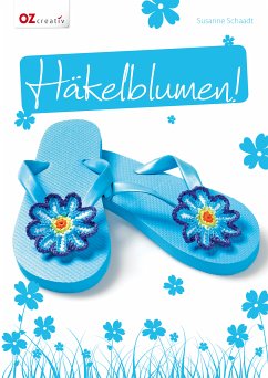 Häkelblumen! (eBook, PDF) - Schaadt, Susanne