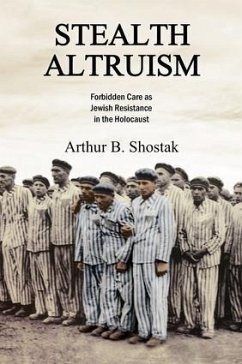 Stealth Altruism - Shostak, Arthur B